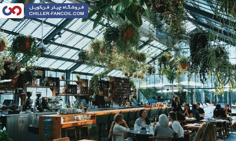 سیستم چیلر و فن کویل در کافی شاپ و رستوران چگونه کار می کند؟